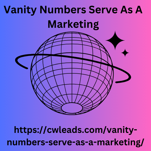 Vanity Numbers Serve As A Marketing